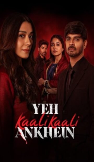 Yeh Kaali Kaali Ankhein (2024) – Complete Review – WorldFree4u