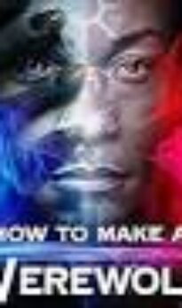 How to Make a Werewolf (2024) – Complete Review – WorldFree4u